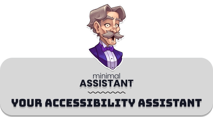 Minimal Assistant: Your Accessibility Assistant