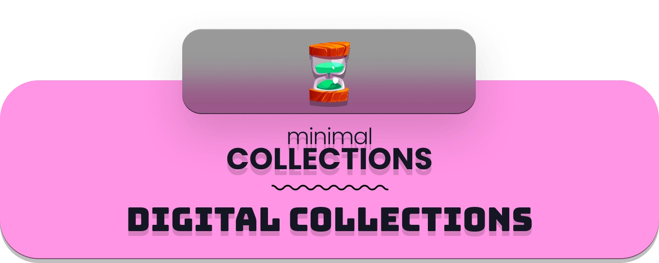 Minimal Collections: Digital Collections