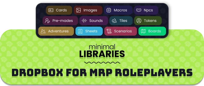 Minimal Libraries: dropbox for MRP Roleplayers